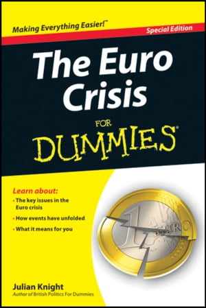 The Euro Crisis For Dummies