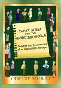 Cheat Sheet for the Working World Insights and Experiences of an Operations Mana...