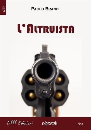 L'Altruista【電子書籍】[ Paolo Brandi ]