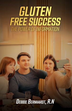 Gluten Free Success : The Power of Information
