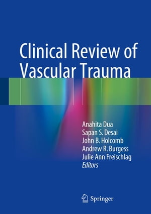 Clinical Review of Vascular TraumaŻҽҡ
