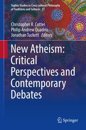 New Atheism: Critical Perspectives and Contemporary Debates