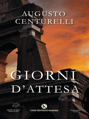 Giorni d'attesa【電子書籍】[ Augusto Centu