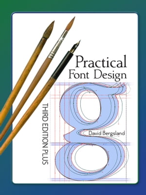 Practical Font Design, Third Edition Plus