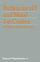 Buffers for pH and Metal Ion Control【電子書籍】 D. Perrin