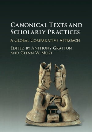 ŷKoboŻҽҥȥ㤨Canonical Texts and Scholarly Practices A Global Comparative ApproachŻҽҡۡפβǤʤ6,513ߤˤʤޤ