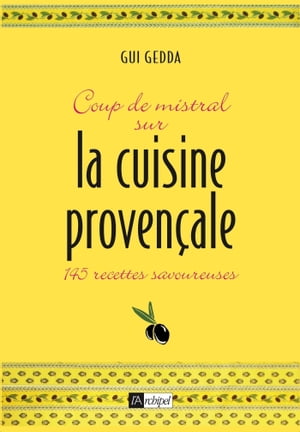 Coup de mistral sur la cuisine provençale