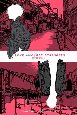 Love Amongst Strangers【電子書籍】 Courtney Milnestein