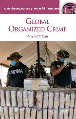 Global Organized Crime A Reference Handbook