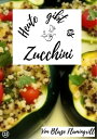 ŷKoboŻҽҥȥ㤨Heute gibt es ? Zucchini 20 tolle Zucchini RezepteŻҽҡ[ Blaze Flamingrill ]פβǤʤ200ߤˤʤޤ