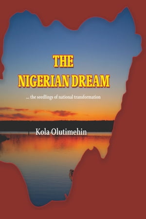 The Nigerian Dream