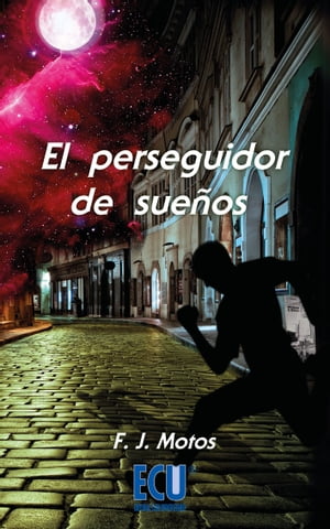 El perseguidor de sueños