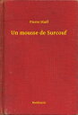 Un mousse de Surcouf【電子書籍】[ Pierre M