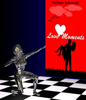 ŷKoboŻҽҥȥ㤨Love Moments remasteredŻҽҡ[ Velimir Jakjovski ]פβǤʤ163ߤˤʤޤ