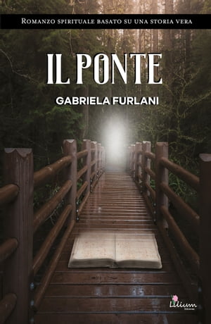 il ponte Romanzo spirituale basato su una storia