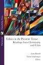 Ethics in the Present Tense Readings from Christianity and Crisis【電子書籍】