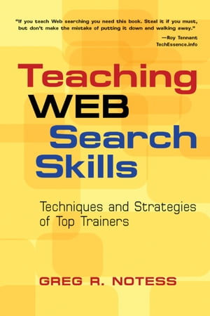 ŷKoboŻҽҥȥ㤨Teaching Web Search Skills Techniques and Strategies of Top TrainersŻҽҡ[ Greg R. Notess ]פβǤʤ3,517ߤˤʤޤ