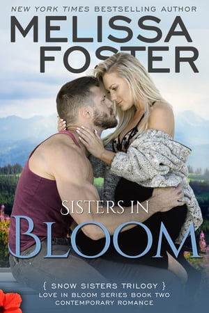 Sisters in Bloom (Love in Bloom: Snow Sisters)