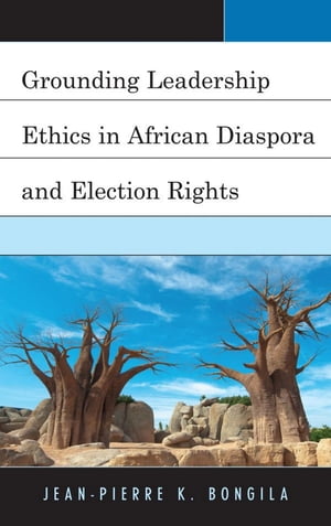 Grounding Leadership Ethics in African Diaspora 