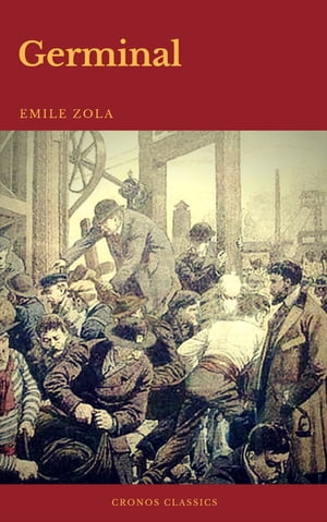 Germinal (Cronos Classics)Żҽҡ[ Emile Zola ]