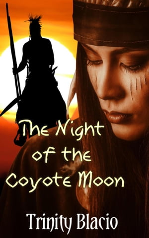 ŷKoboŻҽҥȥ㤨The Night Of The Coyote MoonŻҽҡ[ Trinity Blacio ]פβǤʤ150ߤˤʤޤ