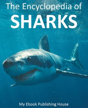 The Encyclopedia of Sharks