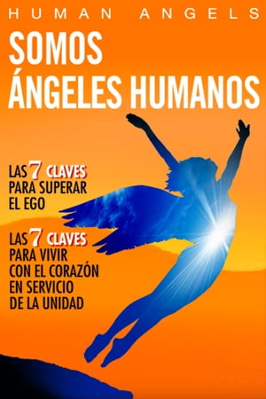 Somos Angeles Humanos