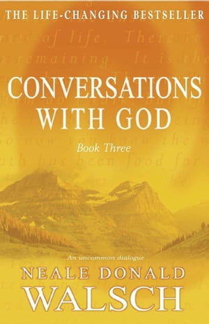 Conversations with God - Book 3