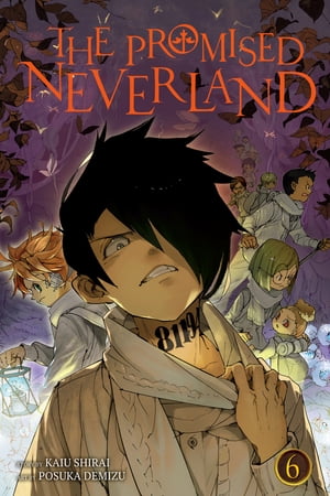 The Promised Neverland, Vol. 6 B06-32【電子書籍】 Kaiu Shirai