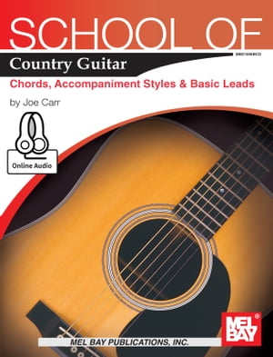 School of Country Guitar: Chords, Accompaniment Styles & Basic Leads