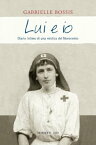 Lui ed io Diario intimo di una mistica del Novecento. Prefazione di Flora Crescini. Postfazione di Daniel Rops【電子書籍】[ Gabrielle Bossis ]