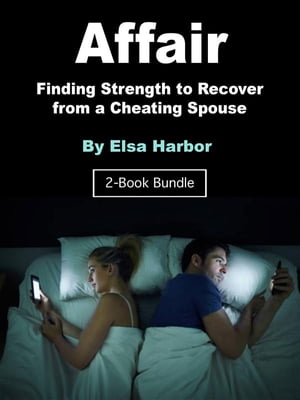 Affair Finding Strength to Recover from a Cheating SpouseŻҽҡ[ Elsa ...