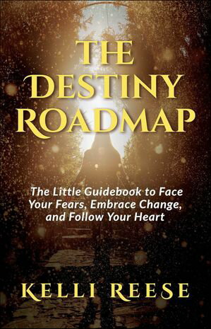 ŷKoboŻҽҥȥ㤨The Destiny Roadmap The Little Guidebook to Face Your Fears, Embrace Change, and Follow Your HeartŻҽҡ[ Kelli Reese ]פβǤʤ10ߤˤʤޤ