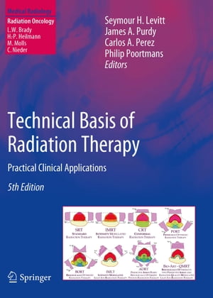 Technical Basis of Radiation Therapy