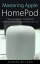 Mastering Apple HomePod: The Ultimate HomePod Gebruikershandleiding IOS 12【電子書籍】[ Adidas Wilson ]