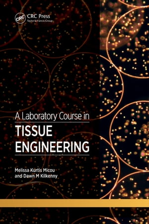 A Laboratory Course in Tissue Engineering