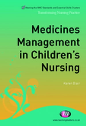 Medicines Management in Children′s Nursing