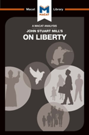 An Analysis of John Stuart Mill's On LibertyŻҽҡ[ Ashleigh Campi ]