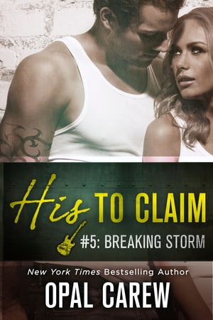 His to Claim #5: Breaking Storm【電子書籍