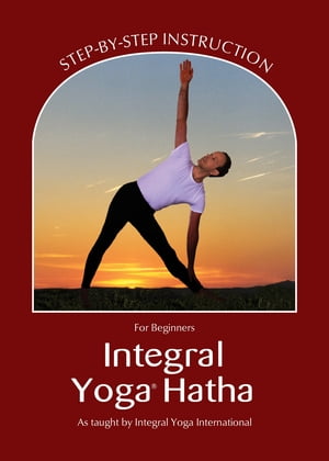 Integral Yoga Hatha for Beginners (Integral Yoga