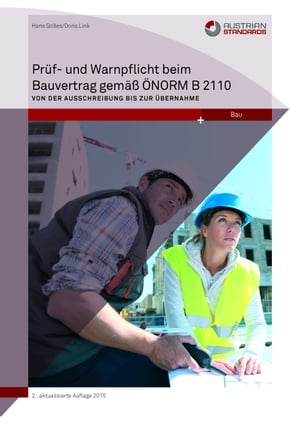 Prüf- und Warnpflicht im Bauvertrag gemäß ÖNORM B 2110