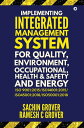 ŷKoboŻҽҥȥ㤨IMPLEMENTING INTEGRATED MANAGEMENT SYSTEM FOR QUALITY, ENVIRONMENT, OCCUPATIONAL HEALTH & SAFETY AND ENERGY ISO 9001:2015/ISO14001:2015/ISO45001:2018/ISO50001:2018Żҽҡ[ SACHIN GROVER ]פβǤʤ158ߤˤʤޤ