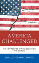 ŷKoboŻҽҥȥ㤨America Challenged The New Politics of Race, Education, and CultureŻҽҡ[ Rosalie Pedalino Porter ]פβǤʤ4,000ߤˤʤޤ