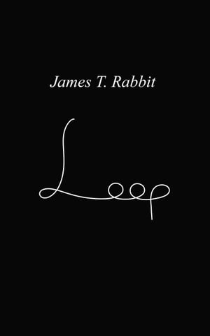 LoopŻҽҡ[ James T. Rabbit ]