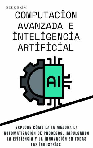 Computación avanzada e inteligencia artificial