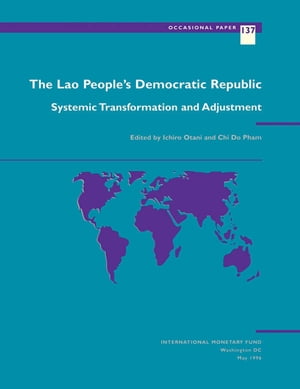 The Lao People's Democratic Republic - Systemic Transformation and Adjustment