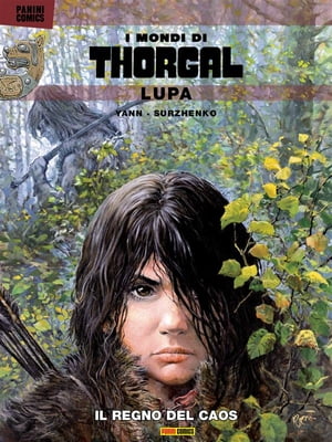 I mondi di Thorgal: Lupa 2 Il regno del caos【電子書籍】[ Yann ]