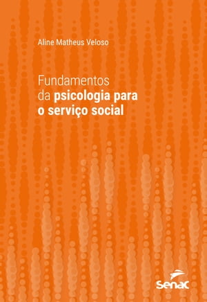 Fundamentos da psicologia para o serviço social