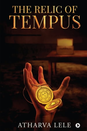 The Relic of TempusŻҽҡ[ Atharva Lele ]