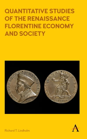 Quantitative Studies of the Renaissance Florentine Economy and Society